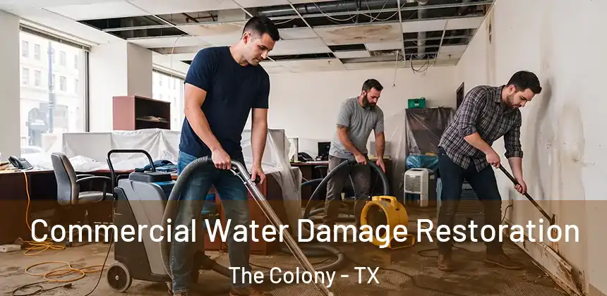  Commercial Water Damage Restoration The Colony - TX